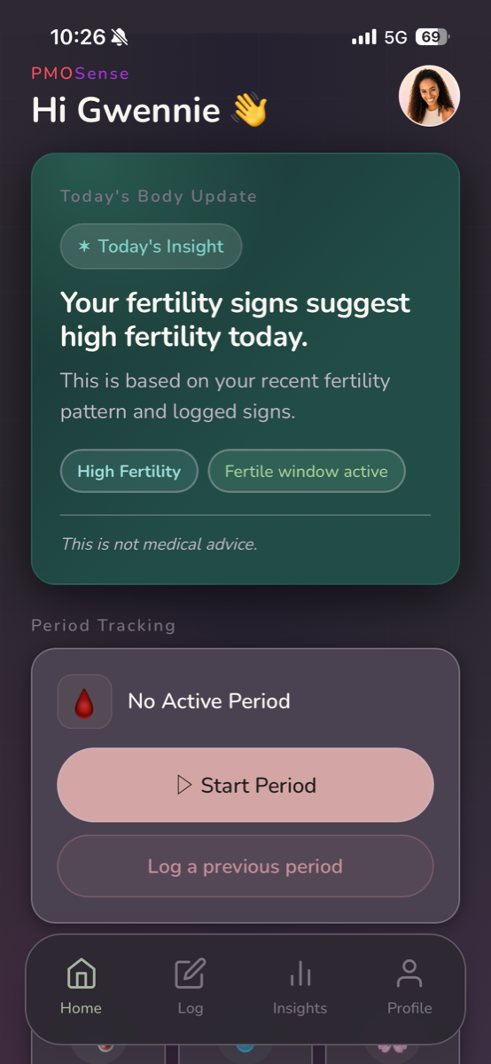 PMOSense home screen in dark mode showing today's fertility insight: high fertility suggested